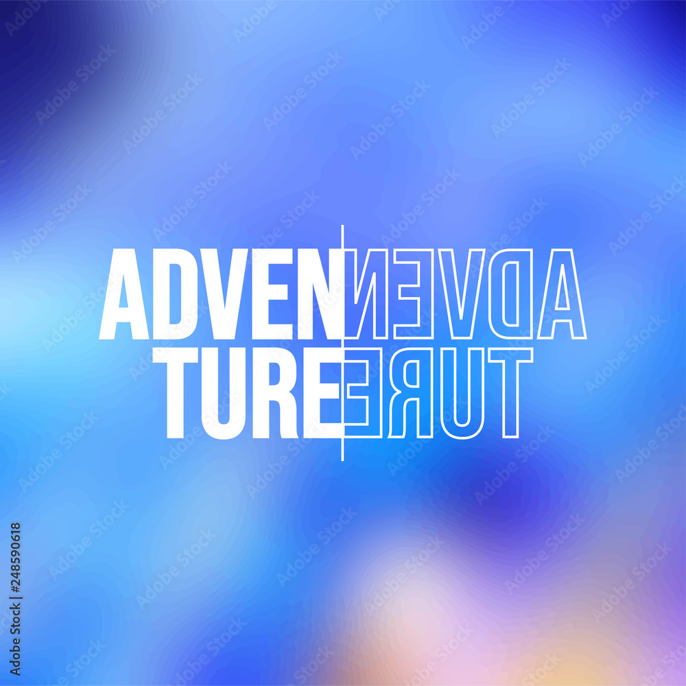 adventure. Life quote with modern background vector adventure. Life quote with modern background vector