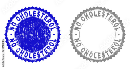 Grunge NO CHOLESTEROL stamp seals isolated on a white background. Rosette seals with grunge texture in blue and grey colors. Vector rubber overlay of NO CHOLESTEROL tag inside round rosette.