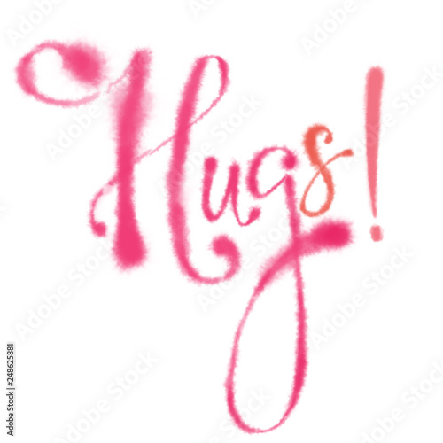 Valentine Day Slogan  Hugs   in Pink Cursive. Handwritten Sign for Romantic Event.