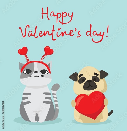 Vector illustration card with cute cartoon little Valentine cat and dog puppy in love and funny greeting text Happy Valentine's Day