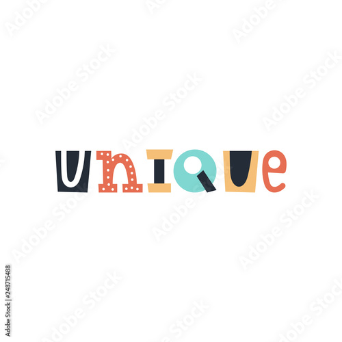 Unique - fun colorful hand drawn lettering for kids print. Vector illustration