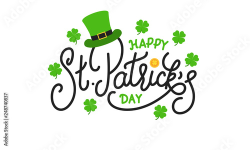Patricks Day. Happy St. Patrick's Day vector lettering label with leprechaun hat, gold coin and clover leaves.
