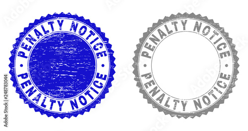 Grunge PENALTY NOTICE stamp seals isolated on a white background. Rosette seals with grunge texture in blue and gray colors. Vector rubber stamp imitation of PENALTY NOTICE label inside round rosette.