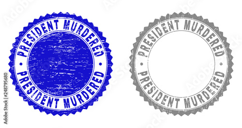 Grunge PRESIDENT MURDERED stamp seals isolated on a white background. Rosette seals with grunge texture in blue and gray colors.