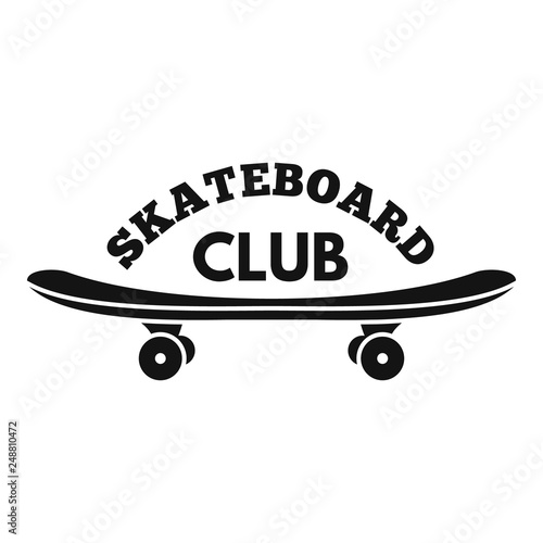 Skateboard club logo. Simple illustration of skateboard club vector logo for web design isolated on white background