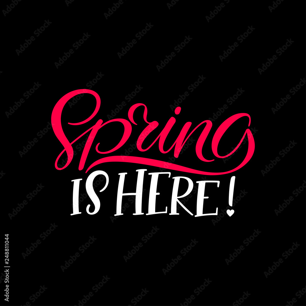 Spring is here Spring is here