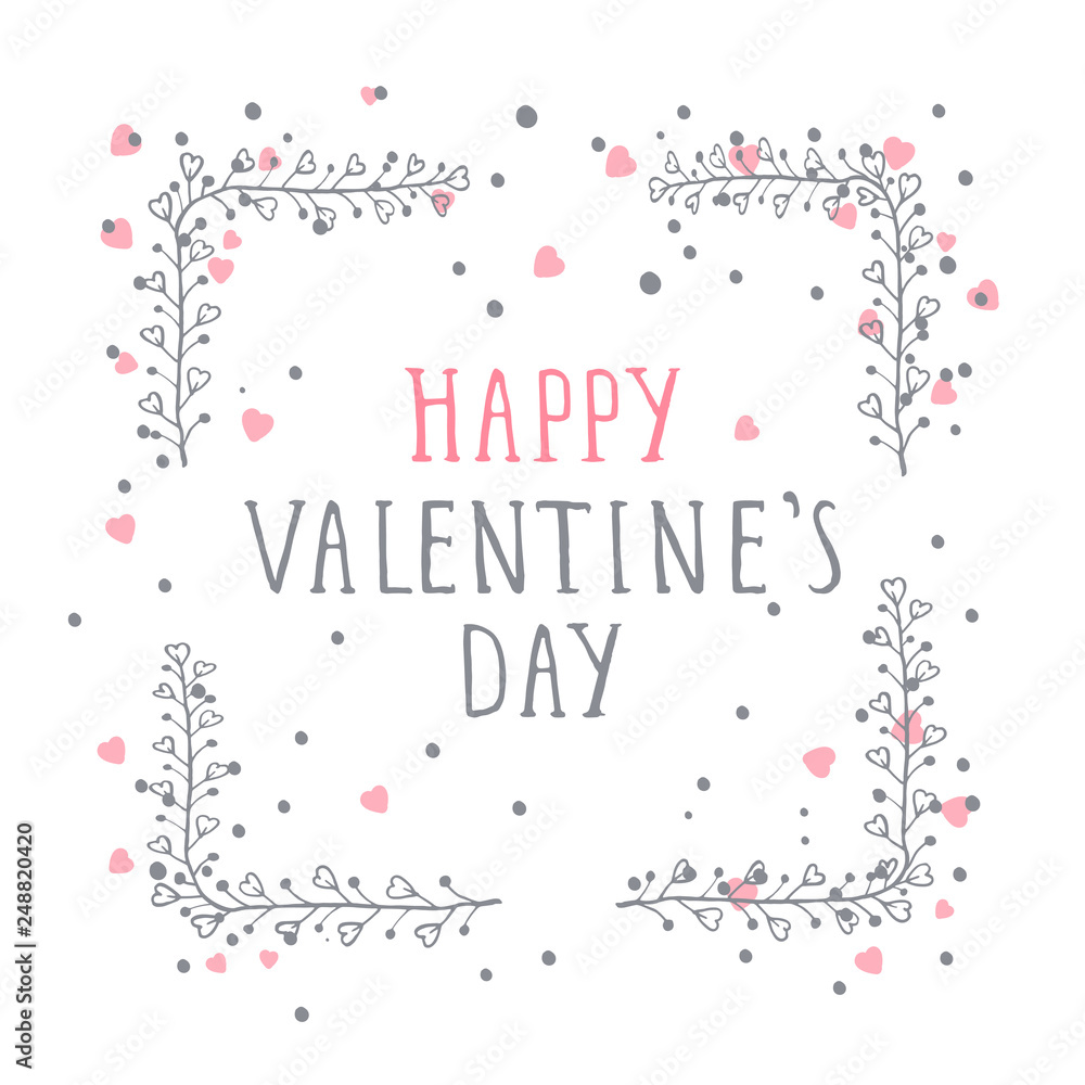 Vector hand drawn illustration of text HAPPY VALENTINE'S DAY and floral rectangle frame on white background. 