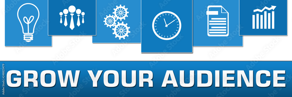 Grow Your Audience Business Symbols Blue On Top Horizontal Grow Your Audience Business Symbols Blue On Top Horizontal