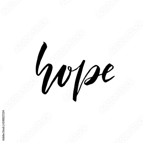 Hope. Modern brush lettering isolated on white background. Vector illustration.