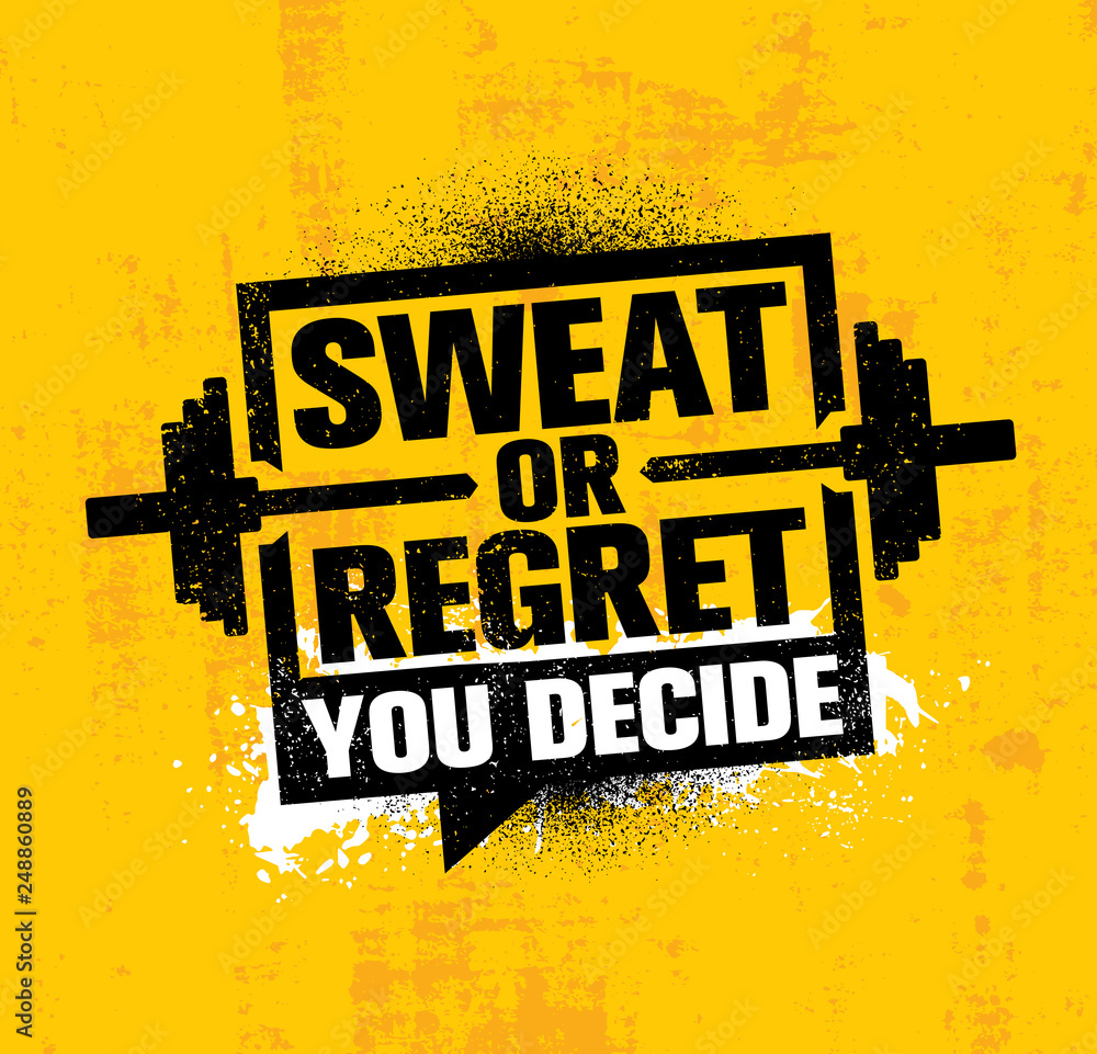 Sweat Or Regret. Inspiring Workout and Fitness Gym Motivation Quote  Illustration Sign. Creative Strong Sport Vector Stock Vector