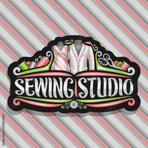 Vector logo for Sewing Studio, black decorative signboard with flourishes, sewing tools, mens blazer and retro female dress on dummies, brush lettering for words sewing studio on striped background.