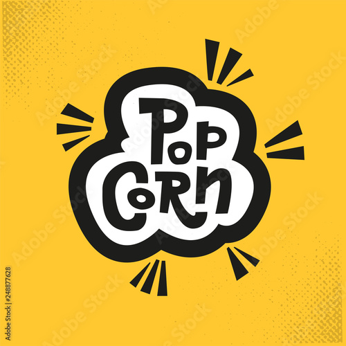 Creative word of popcorn for movies, cinema and other, lettering on tasty yellow background. Vector illustration. Graphic Design for print on pack, packaging, poster, banner, flyer card.