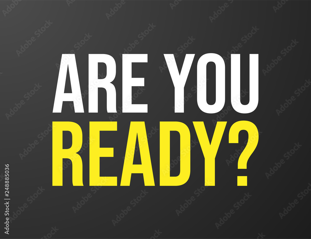Fototapeta premium Are You Ready? typography black background for T-shirt and apparel graphics, poster, print, postcard