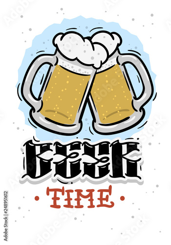 Beer Time Hand Drawn Design With Mugs Of Beer  Illustration On A White Background  Vector Graphic