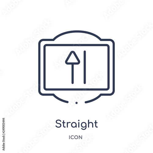 straight icon from traffic signs outline collection. Thin line straight icon isolated on white background.
