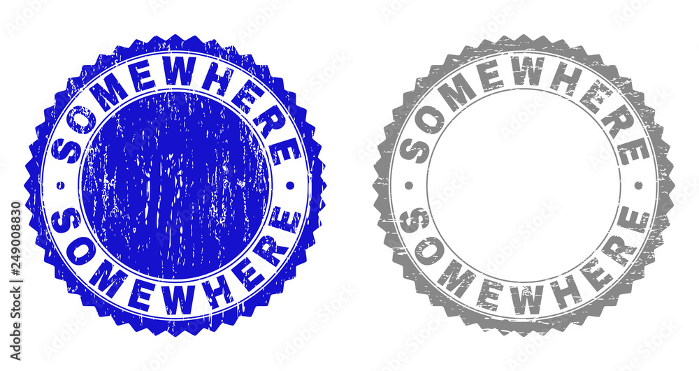 Obraz premium Grunge SOMEWHERE stamp seals isolated on a white background. Rosette seals with distress texture in blue and grey colors. Vector rubber stamp imprint of SOMEWHERE caption inside round rosette.