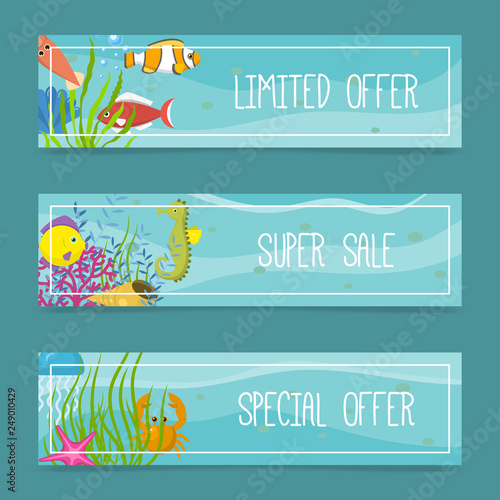 Sea life set of banners for shops. Limited offer. Super sale. Special offer. Cartoon underwater elements, seaweed and moss, jellyfish, sea horse and zebrafish, crab, squid.