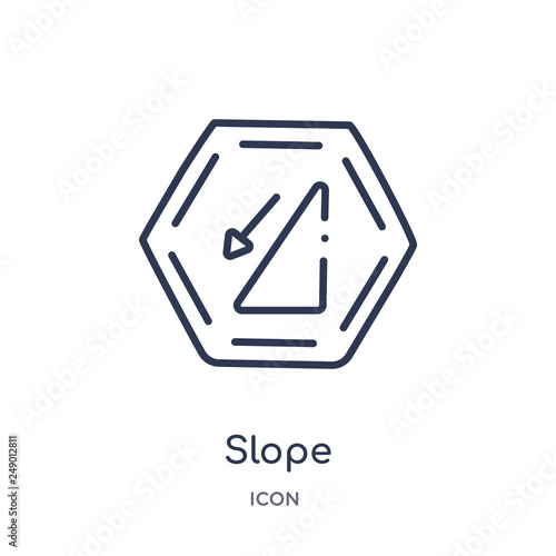 slope icon from signs outline collection. Thin line slope icon isolated on white background.
