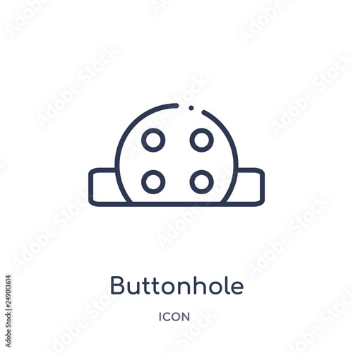 buttonhole icon from sew outline collection. Thin line buttonhole icon isolated on white background.