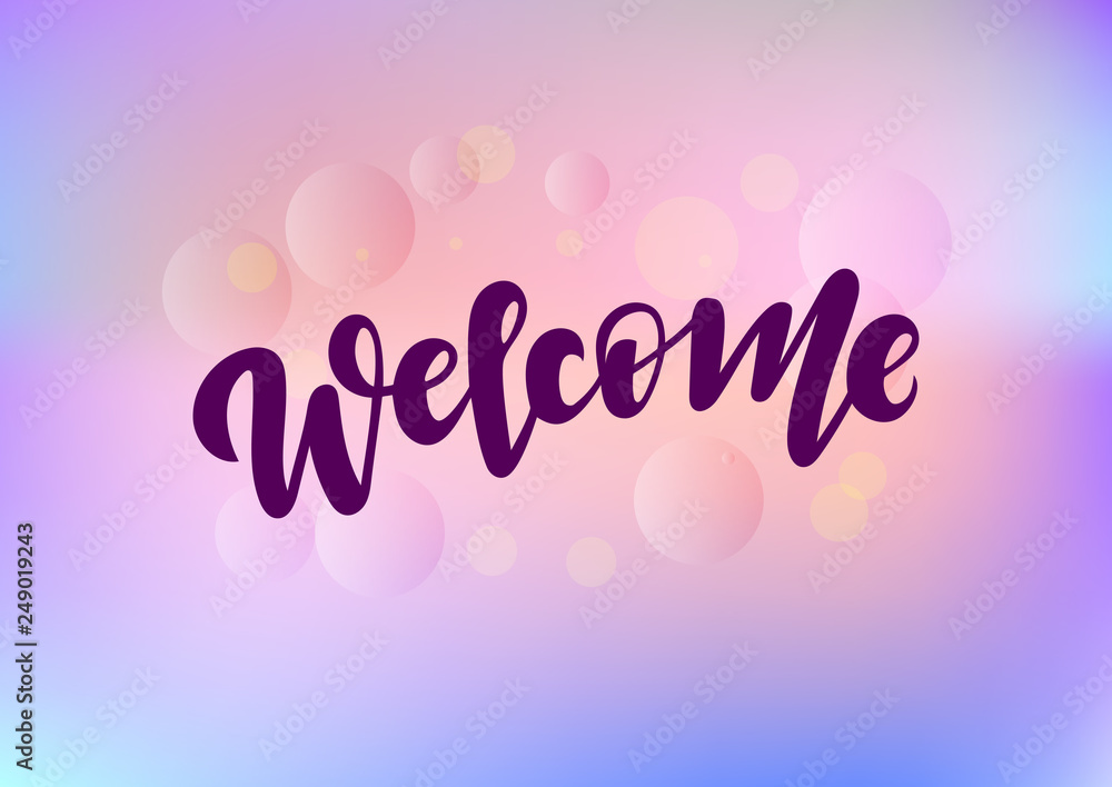 Hand drawn lettering phrase Welcome