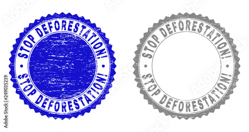 Grunge STOP DEFORESTATION! stamp seals isolated on a white background. Rosette seals with grunge texture in blue and gray colors.