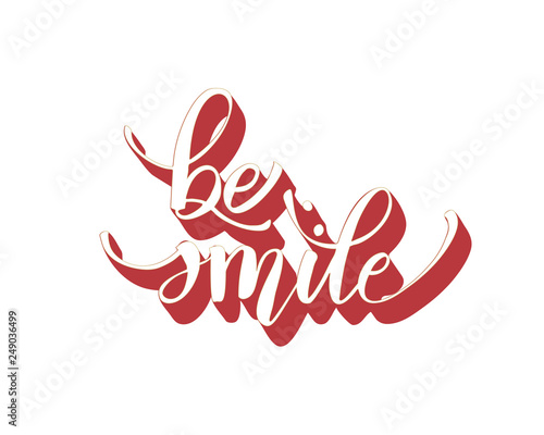 Be smile greating card hand lettering text, brush ink calligraphy, vector type design.