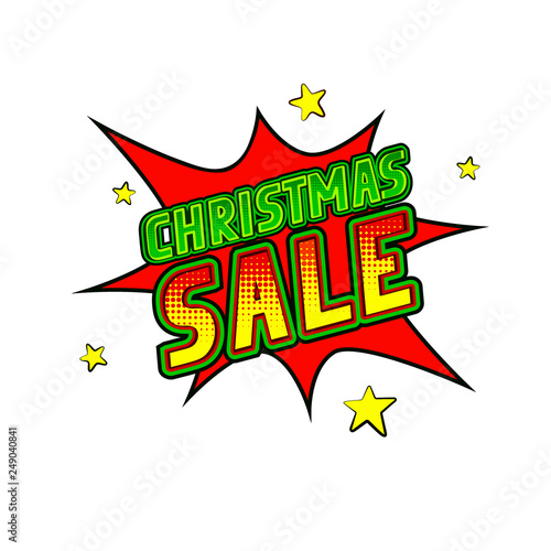 Comics icon "Christmas Sale". Isolated speech bubble on the white background. Christmas card. Vector illustration in pop art style