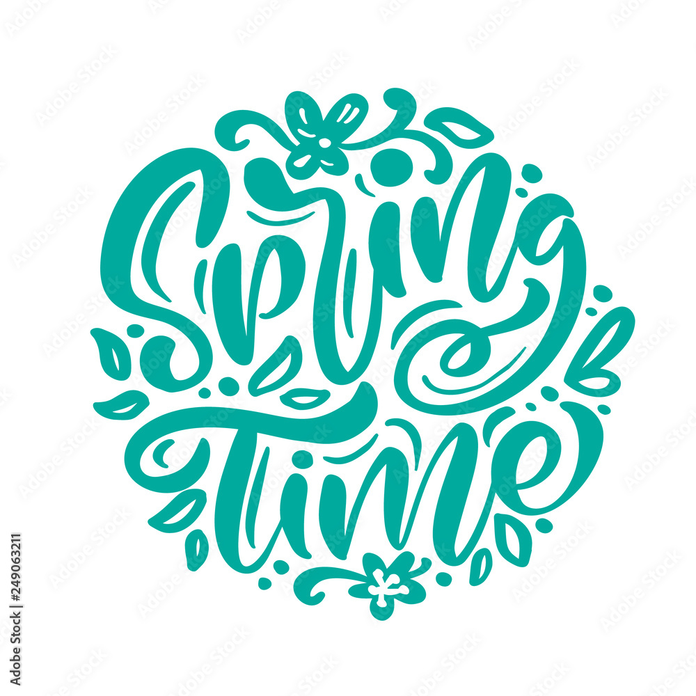 Obraz premium Calligraphy lettering phrase Spring Time. Vector Hand Drawn Isolated text. sketch doodle design for greeting card, scrapbook, print
