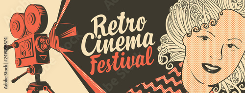 Vector banner on the theme of movie and cinema with old film projector, girl's face and calligraphic inscription Retro cinema festival. Can be used for flyer, poster, ticket, web page, background