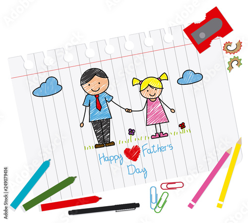 Happy fathers day. Drawing girl and father
