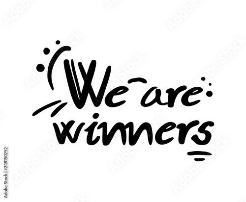 we are winners message