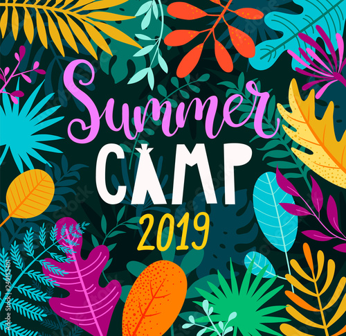 Summer camp 2019 banner, card with handdrawn lettering on jungle background with tropical palm leaves. Summertime poster with plants and flower.Template for your design. Vector illustration.