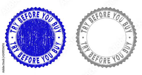 Grunge TRY BEFORE YOU BUY stamp seals isolated on a white background. Rosette seals with distress texture in blue and grey colors.
