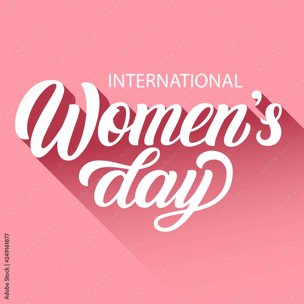 International Women's day brush hand lettering, with long shadow isolated on retro pink background. Calligraphy vector illustration. Can be used for holiday type design.