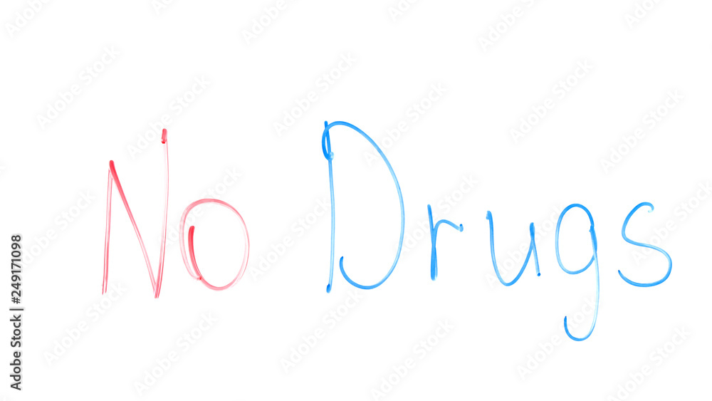 No drugs phrase written on glass, agitation for healthy lifestyle rehabilitation No drugs phrase written on glass, agitation for healthy lifestyle rehabilitation
