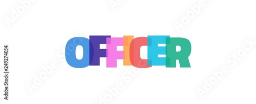 Officer word concept