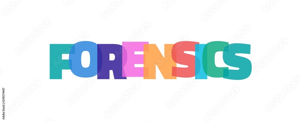 Forensics word concept Forensics word concept