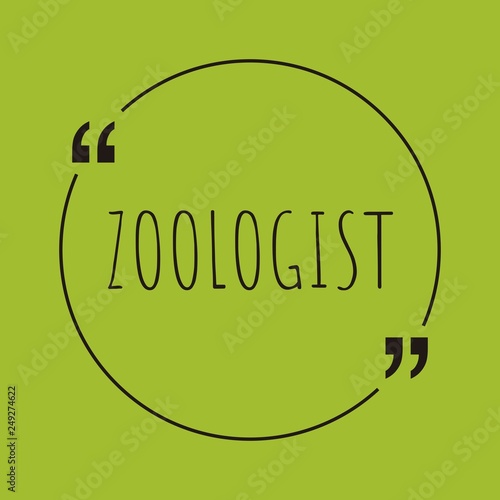 Zoologist word concept
