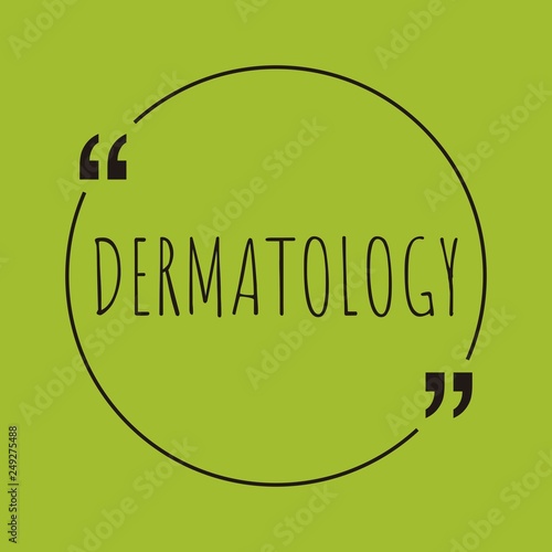 Dermatology word concept