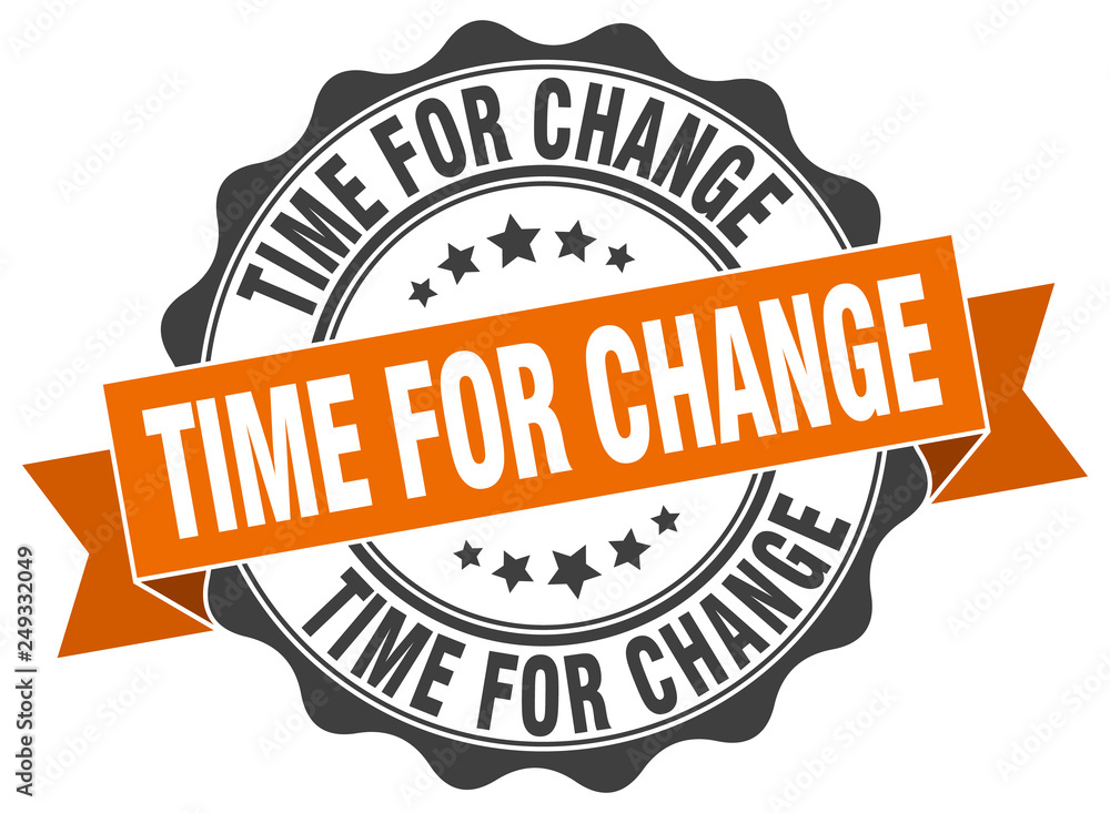 Obraz premium time for change stamp. sign. seal