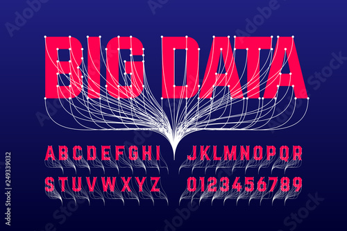 Big Data style font, alphabet letters and numbers
