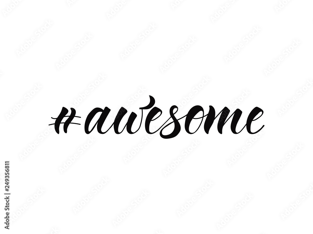 Hashtag awesome - fun hand drawn nursery lettering. Vector illustration.