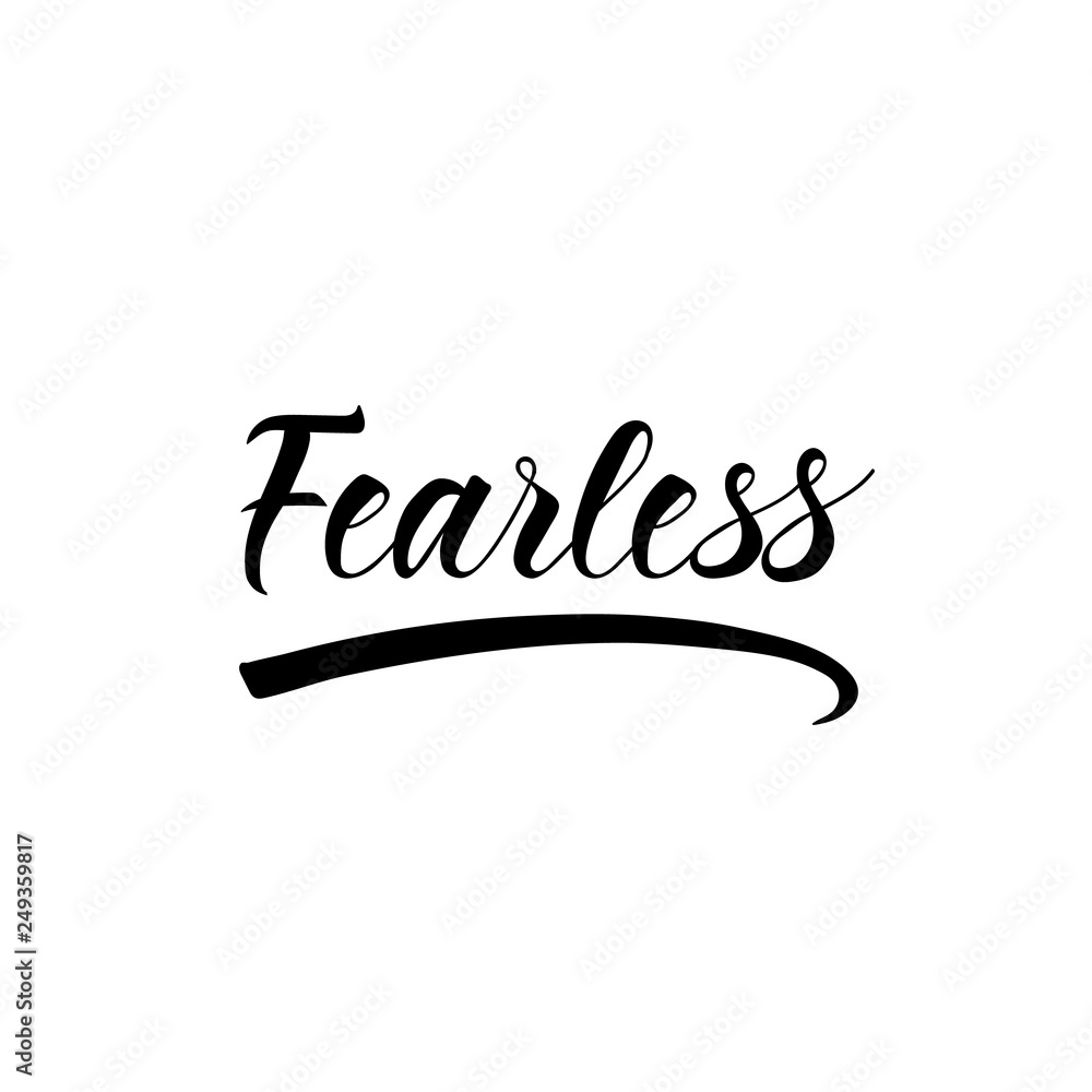Fearless. lettering. motivational quote. Modern brush calligraphy. Stock  ベクター Adobe Stock