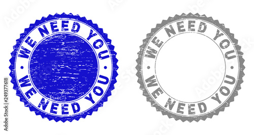 Grunge WE NEED YOU stamp seals isolated on a white background. Rosette seals with grunge texture in blue and gray colors. Vector rubber stamp imprint of WE NEED YOU title inside round rosette.