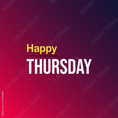 happy Thursday. Life quote with modern background vector
