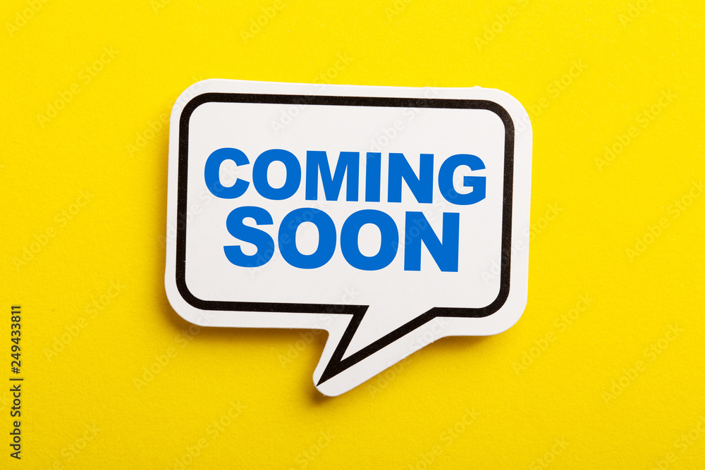 Coming Soon Speech Bubble Isolated On Yellow Background Coming Soon Speech Bubble Isolated On Yellow Background