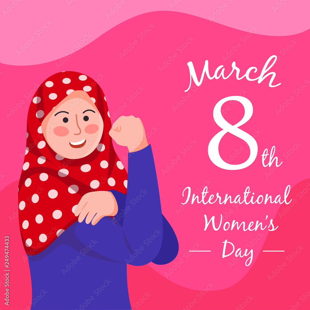 Happy International Womens Days 8 March, Hijab Girl Poses We Can Do It Symbol of Female Power Illustration Vector Cartoon Stock Vector | Adobe Stock Happy International Womens Days 8 March, Hijab Girl Poses We Can Do It Symbol of Female Power Illustration Vector Cartoon Stock Vector | Adobe Stock