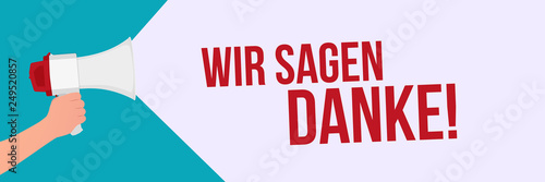 Megaphone in Hand Vector Banner - Wir sagen Danke