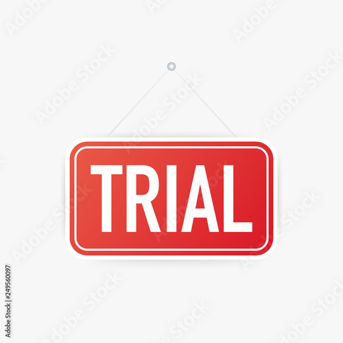 Trial hanging sign on white background. Sign for door. Vector illustration.