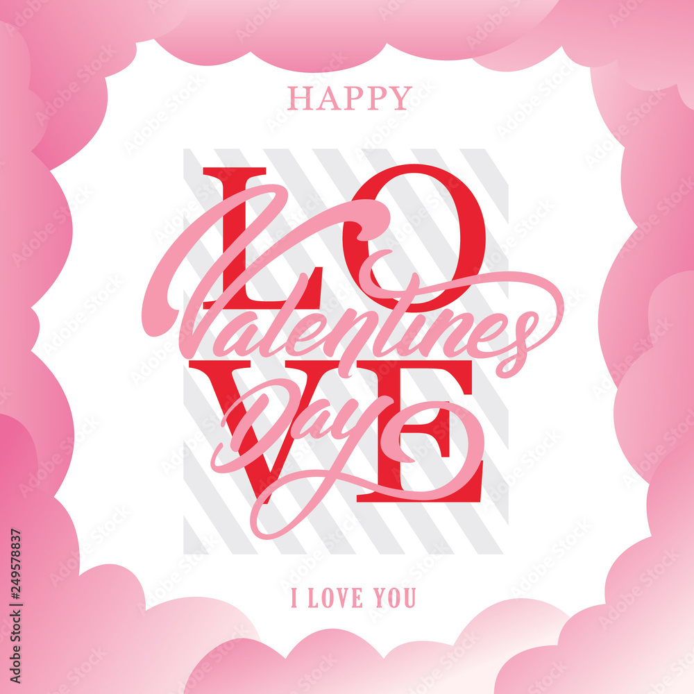 Happy Valentines Day typography text with cloud background.